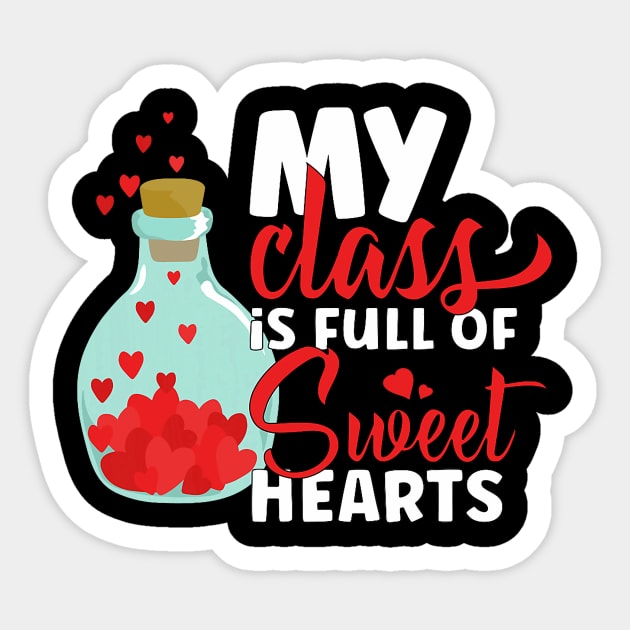 Cute My Class is Full Of Sweethearts Valentines Day Teacher Sticker by jadolomadolo